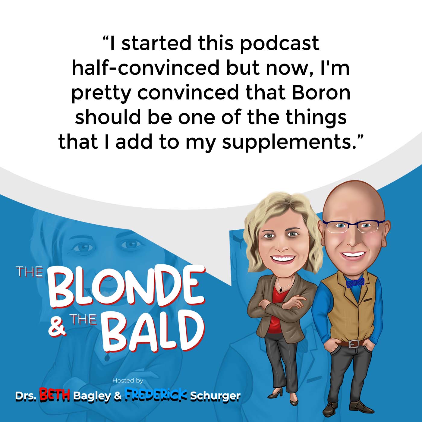 The Blonde & The Bald | Boron