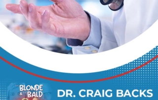 The Blonde & The Bald | Dr. Craig Backs | Disease Prevention And Reversal